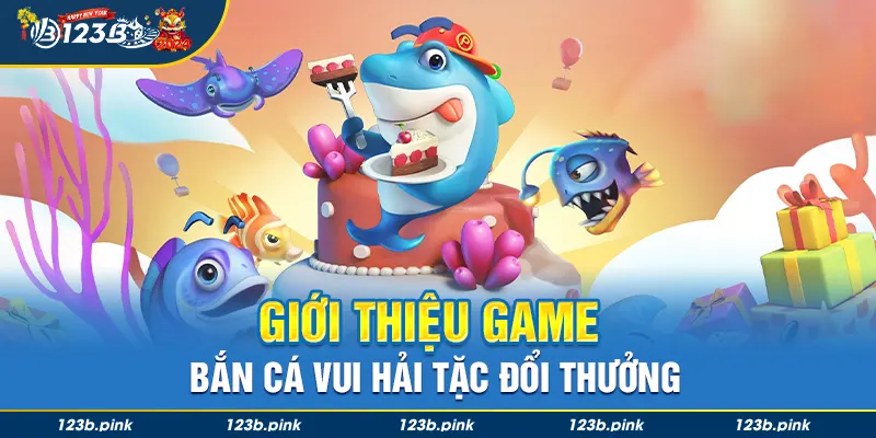 Giới thiệu game Bắn Cá Vua Hải Tặc đổi thưởng