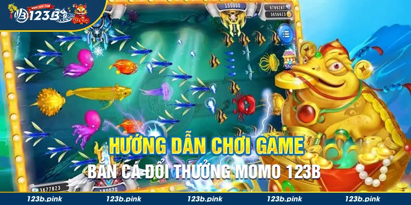 Hướng dẫn cách chơi game bắn cá đổi thưởng momo