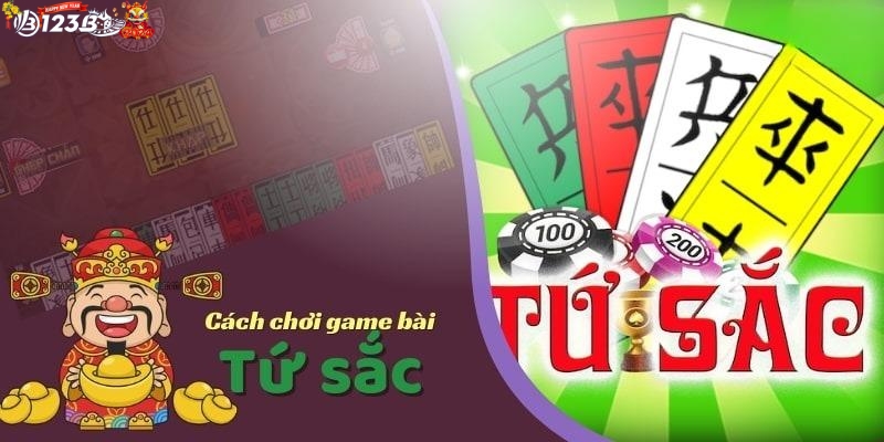 Học cách chơi game bài Tứ Sắc