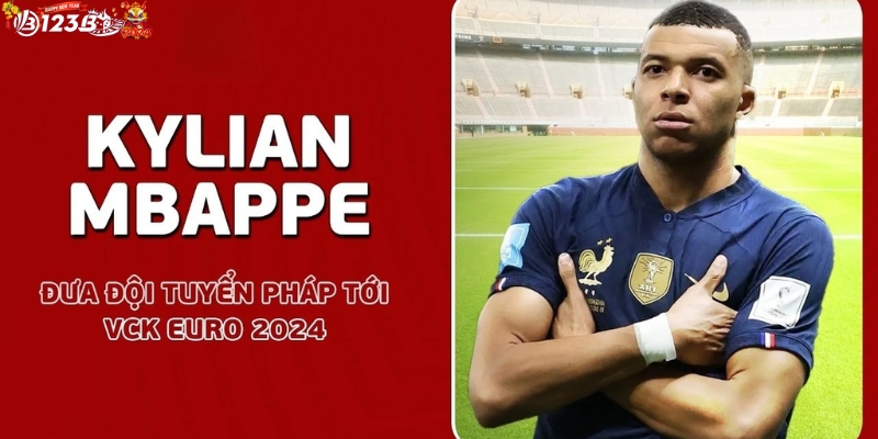 Mbappe là niềm kỳ vọng của tuyển Pháp Euro 2024