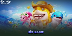 Bắn cá 5 sao